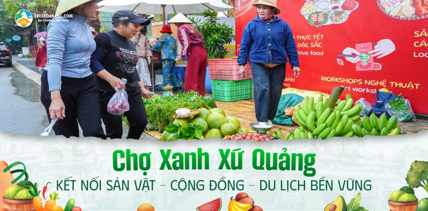 cho-xanh-xu-quang-2026-hoi-an-da-nang